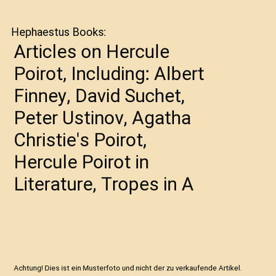 Articles on Hercule Poirot, Including: Albert Finney, David Suchet, Peter Ustino