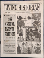 Living Historian Quarterly Spring 1989 Vol. 3 No. 1 The Annual Events Edition