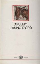 L'asino d'oro - Apuleio ( Giulio Einaudi Editore) [1973]