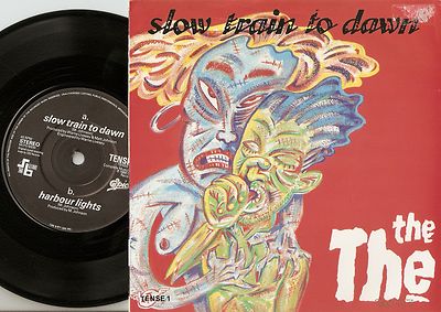 THE THE SLOW TRAIN TO DAWN & HARBOUR LIGHTS UK 45+PS 1986 INDIE PUNK BRIT POP