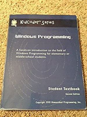 KidCoder Windows Programming : Second Edition Inc. Homeschool Pro