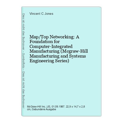 Map/Top Networking: A Foundation for Computer-Integrated Manufacturing (Mcgraw-H