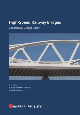High-speed Railway Bridges by Jos Romo, Alejandro Perez-Cald... - 9783433033135