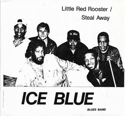 Ice Blue (3) - Steal Away / Red Rooster, 7'', (Vinyl)