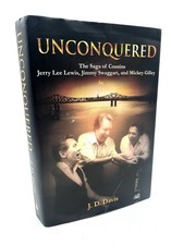 Unconquered The Saga of Cousins by J. D. Davis (2012) - SIGNED by Mickey Gilley
