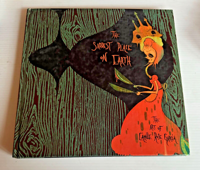 The Saddest Place on Earth Camille Rose Garcia Art Book - Hardcover -1st Edition