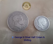 ?? George III Silver Half Crown & Shilling Coins. Good Condition.