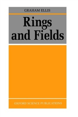 Ellis - Rings and Fields - New hardback or cased book - X555z