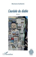 L'auréOle Du Diable Roman Marianne Guillemin Taschenbuch L'Autre Amérique 2022