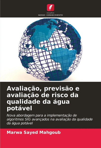 AvaliaçãO, PrevisãO E AvaliaçãO De Risco Da Qualidade Da áGua PotáVel Mahgoub-image