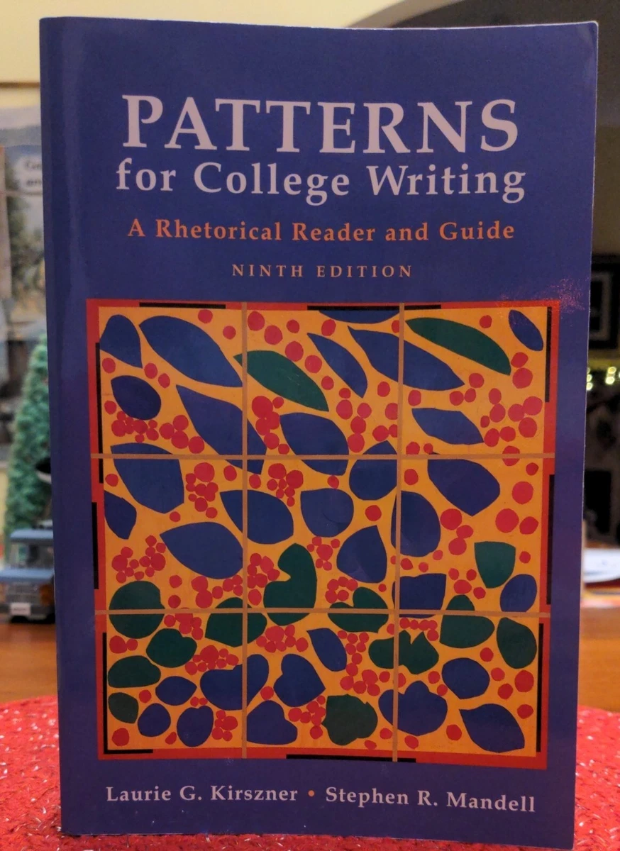 Patterns for College Writing: A Rhetorical Reader and Guide by