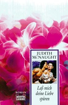 Laß mich deine Liebe spüren von McNaught, Judith, M... | Buch | Zustand sehr gut