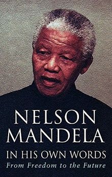 In His Own Words: From Freedom to the Future von Nelson ... | Buch | Zustand gut