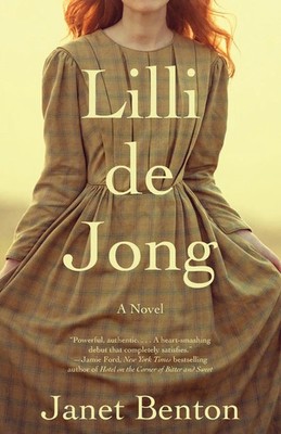 Lilli de Jong A Novel Janet Benton Taschenbuch Einband - flex.(Paperback) 2018