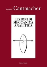 Libro Nuovo - Gantmacher Feliks R. - Lezioni Di Meccanica Analitica  - Editori R