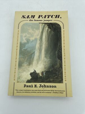 Sam Patch, the Famous Jumper by Paul E. Johnson (2004, Trade Paperback)