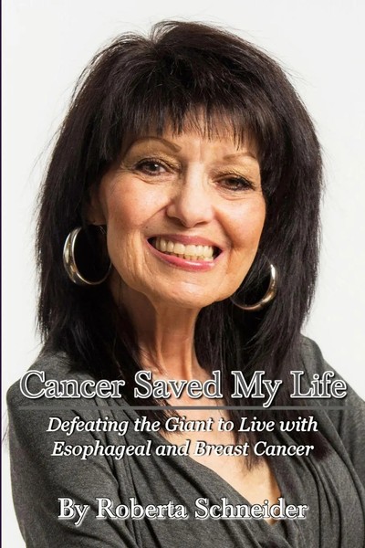 Cancer Saved My Life Roberta Schneider Taschenbuch Kartoniert / Broschiert 2017-image