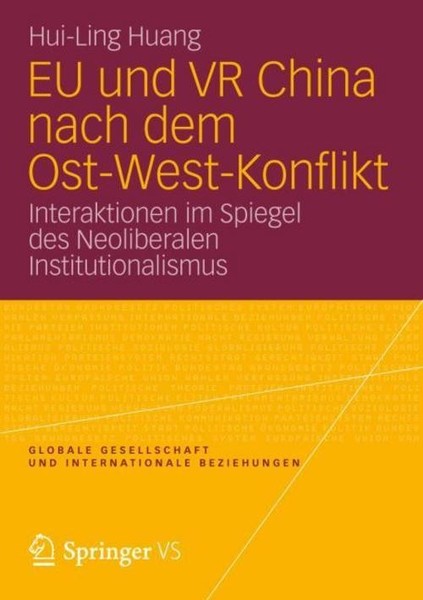 Eu Und Vr China Nach Dem Ost-West-Konflikt Hui-Ling Huang-image