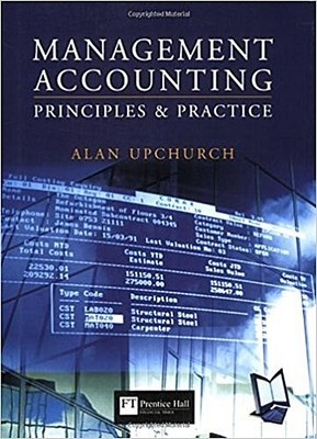 Management Accounting: Principles & Practice: Principles and Practice by Up ...