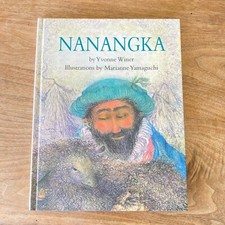 Nanangka Yvonne Winer Marianne Yamaguchi 1st Ed 1996 Hardcover Children?s Book
