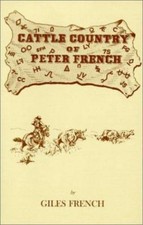 Cattle Country of Peter French - Giles French, 9780832302800, paperback