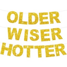 BEISHIDA Gold Glitter Older Wiser Hotter Banner -NO DIY - Pre-Strung Birthday...