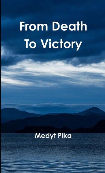 From Death To Victory Medyt Pika Taschenbuch Kartoniert / Broschiert Englisch-image
