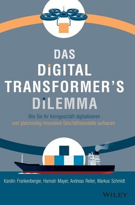 Das Digital Transformer's Dilemma Karolin Frankenberger