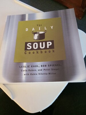 Daily Soup Cookbook, The, Kaul, Leslie
