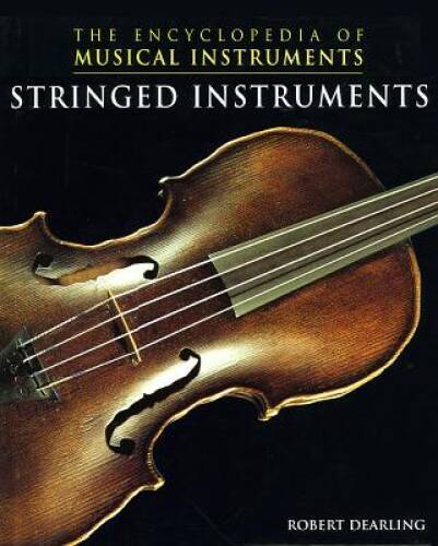 String Instruments (Encyclopedia of Musical Instruments) - Hardcover ...