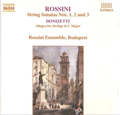 Rossini - String Sonatas Nos. 1, 2 & 3/Donizetti - Allegro For Strings (CD 1992)