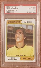 1974 Topps Washington #309 Dave Roberts San Diego Padres Baseball Card PSA 8