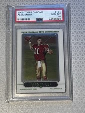 2005 Topps Chrome Alex Smith #194 RC PSA 10 Gem Mint Rookie Card. rookie card picture