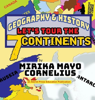 Geography & History | Let's Tour the 7 Continents | Mirika Mayo Cornelius | Buch
