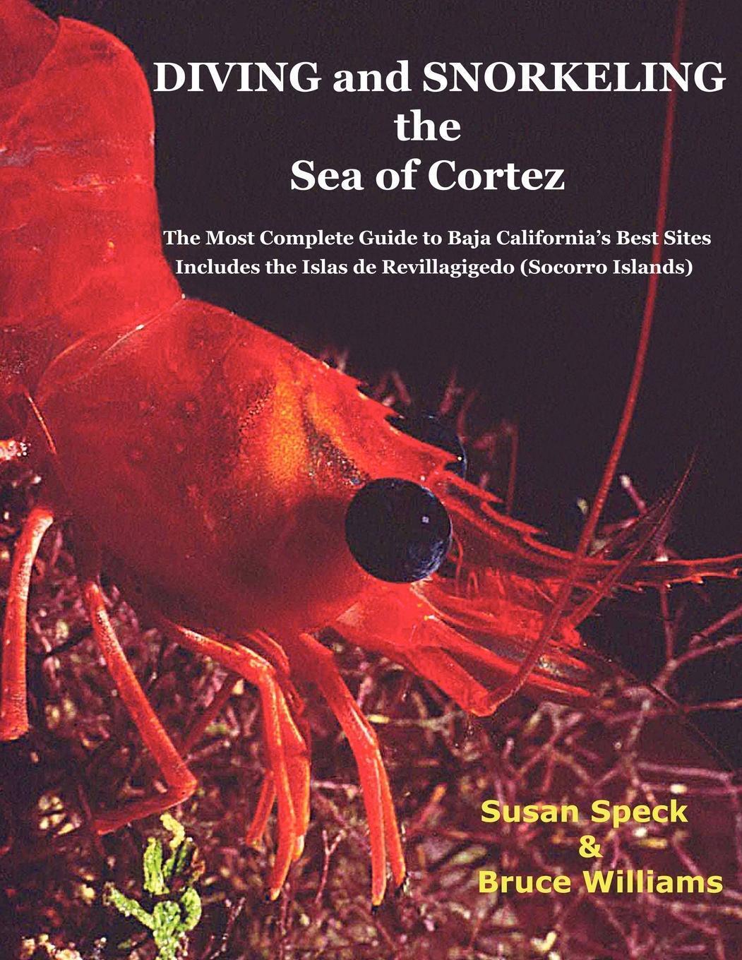 Thumbnail - Susan Speck (u. A.) | Diving And Snorkeling Baja California's Sea Of