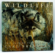 Wildlife the Nature Paintings of Carl Brenders Hardcover Book Signed Copy