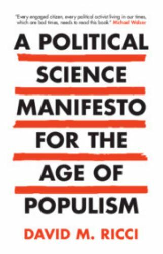 A Political Science Manifesto for the Age of Populism Ricci Paperback