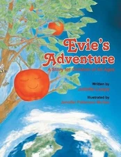 Evie's Adventure: A Story for Children of All Ages by Juliette Looye (English) P