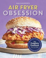 Air Fryer Obsession The Complete Cookbook For Mastering The Air Fryer Kleinworth