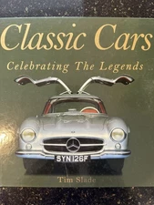 Classic Cars - Celebrating The Legends By TIM SLADE, 2006