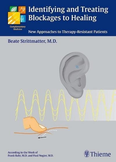 Identifying And Treating Blockages To Healing: New Approaches To Therapy-Re-image