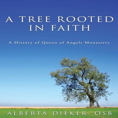 A Tree Rooted in Faith Dieker Alberta OSB Hardcover Wipf and Stoc