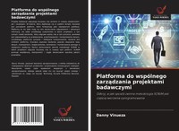 Platforma Do WspóLnego Zarz¿Dzania Projektami Badawczymi Danny Vinueza Buch 2025