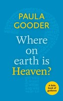 Paula Gooder | Where On Earth Is Heaven? | Taschenbuch | Englisch (2015)