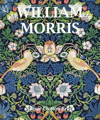 William Morris Arthur Clutton-Brock