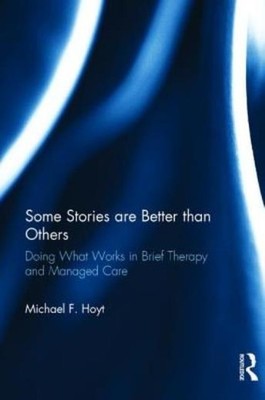 Some Stories Are Better Than Others: Doing What Works In Bri...