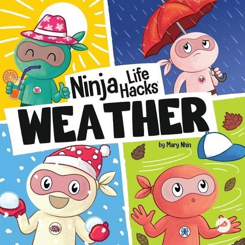 Mary Nhin Ninja Life Hacks WEATHER (Tascabile) Little Ninja Life Hacks