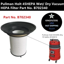 Pullman Holt 45HEPA Wet/ Dry Vacuum HEPA Filter Part No. B702340