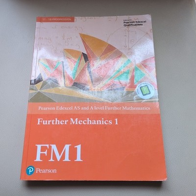 Pearson Edexcel AS and A level Further Mathematics Further Mechanics 1, FM1