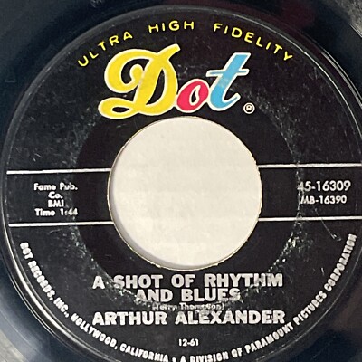 Arthur Alexander You Better Move On / A Shot Of Rhythm And Blues 45 Dot 1962 Ex